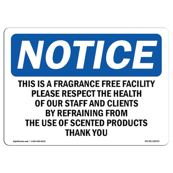 OSHA Notice Sign, 3.5" Height, This Is A Fragrance Free Facility Please Sign, Landscape, 10PK